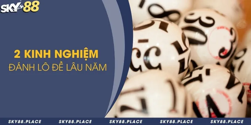 Đề về 32 hôm sau đánh lô gì? Hướng dẫn soi cầu hiệu quả tại Sky88 3 2 kinh nghiệm đánh lô đề lâu năm